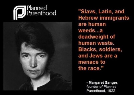 Margaret Sanger Jews,Latinos human weeds